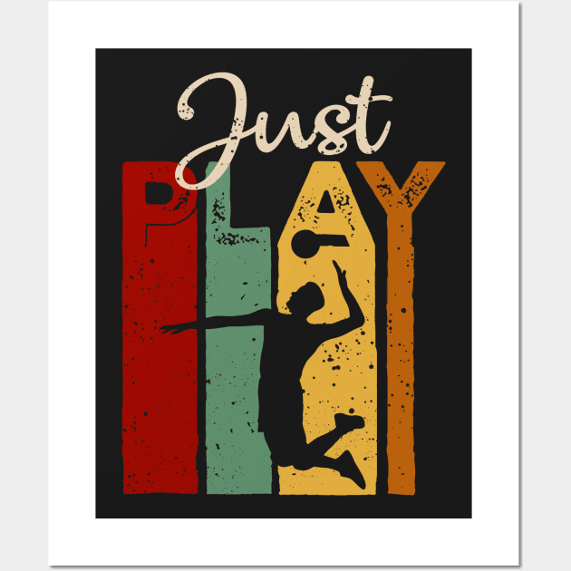 Just play voleyball Vintage T-Shirt Gift Wall Art by TeeLovely